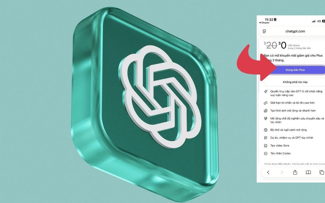 Cách đăng kí tài khoản ChatGPT plus miễn phí 3 tháng